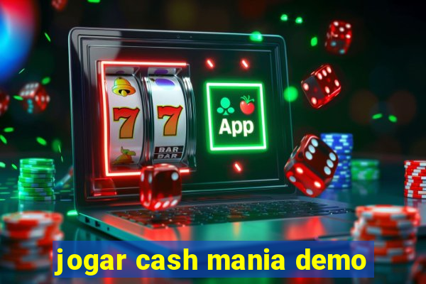 jogar cash mania demo