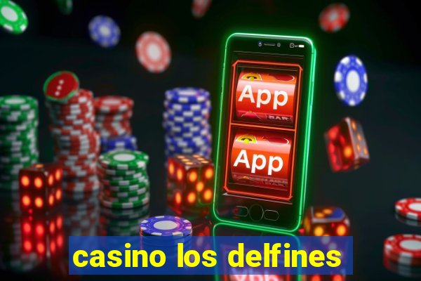 casino los delfines