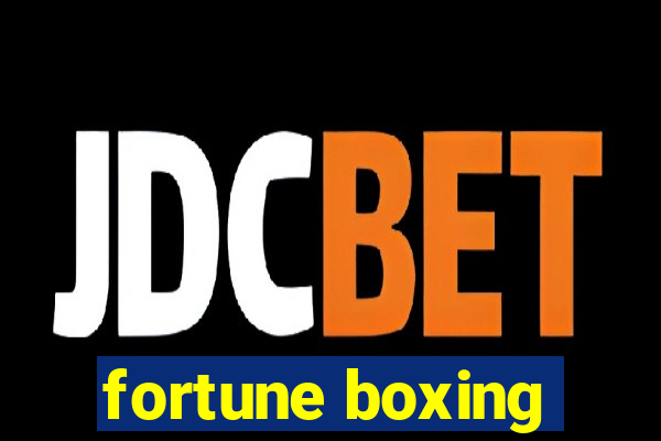 fortune boxing