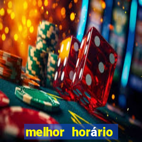 melhor horário para jogar slots