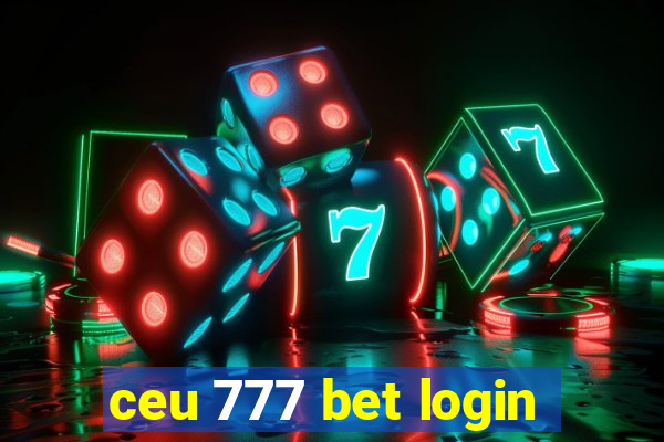 ceu 777 bet login