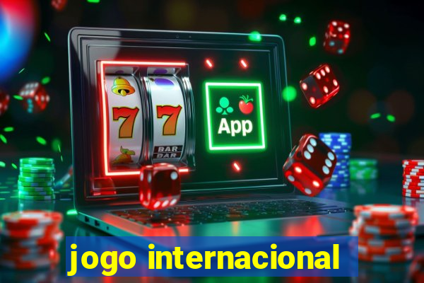 jogo internacional