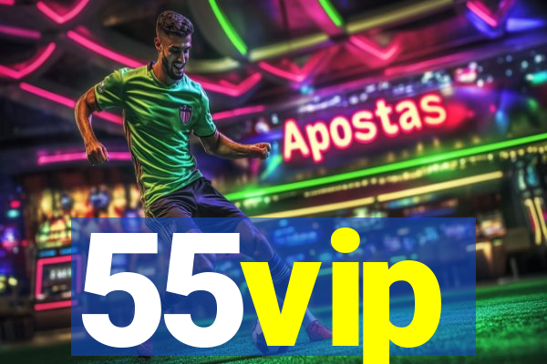 55vip