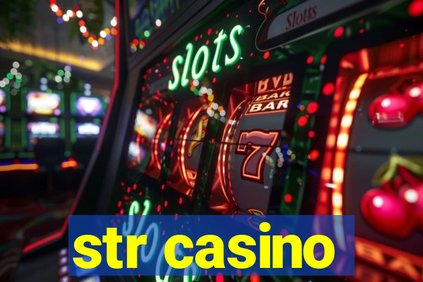 str casino