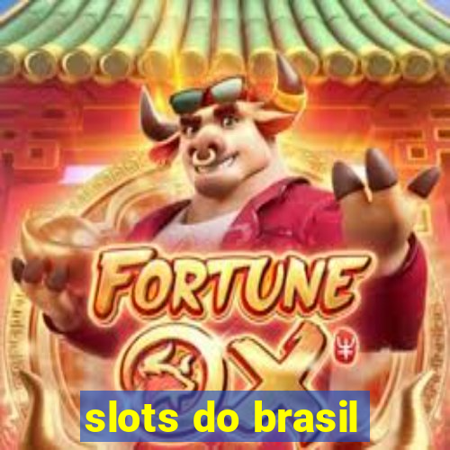 slots do brasil