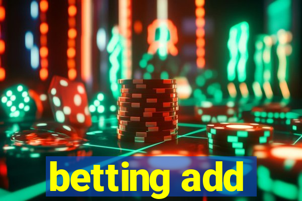 betting add