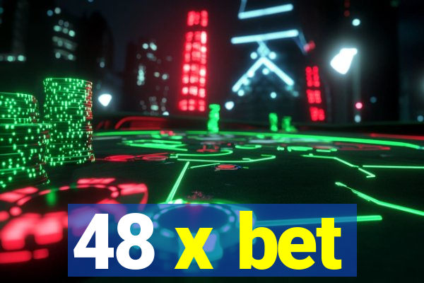 48 x bet