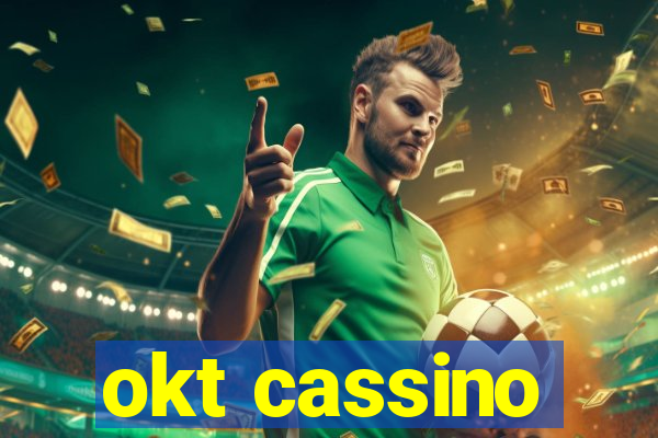 okt cassino