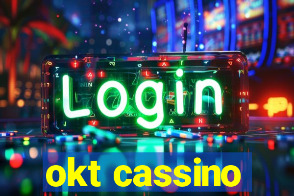 okt cassino