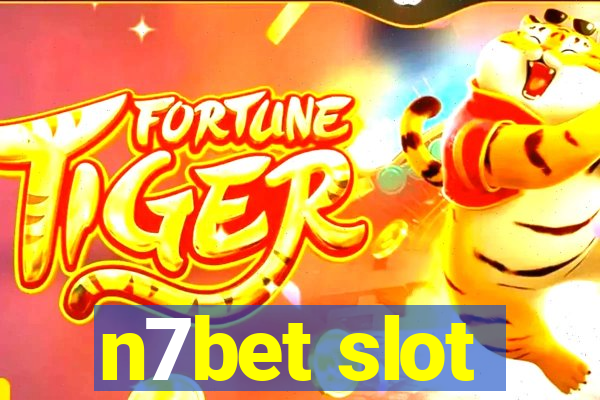 n7bet slot