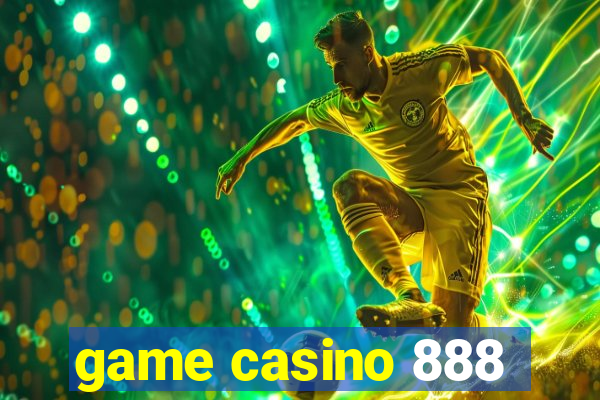 game casino 888