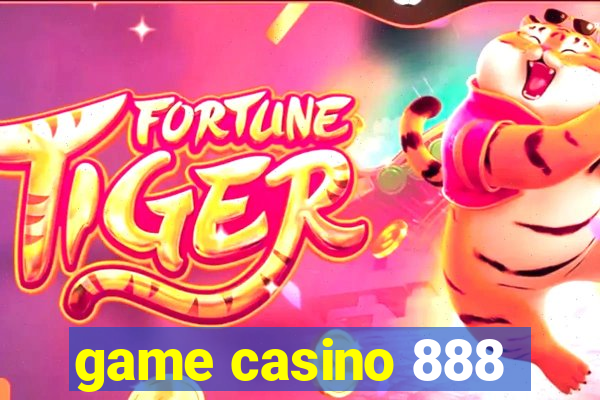 game casino 888