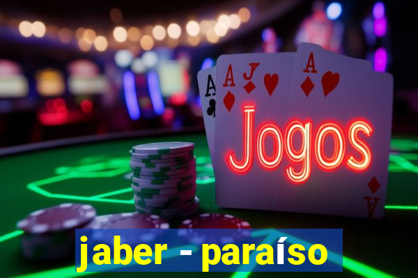 jaber - paraíso