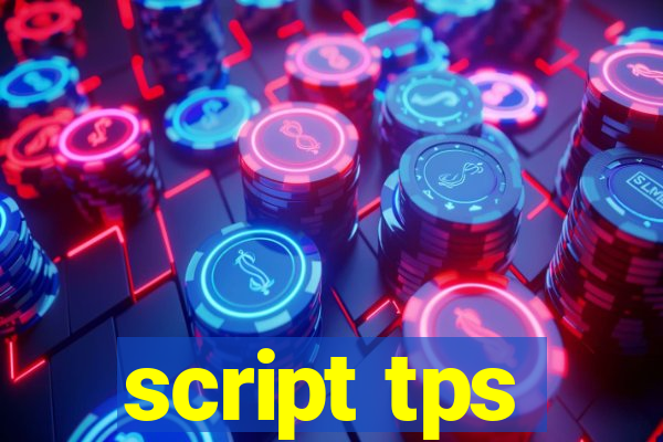 script tps