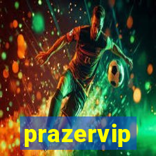 prazervip