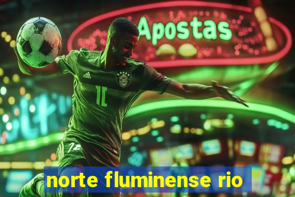 norte fluminense rio