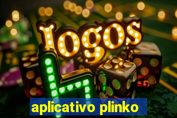 aplicativo plinko