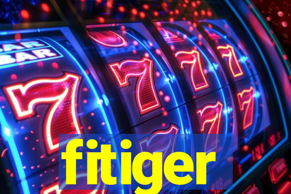 fitiger