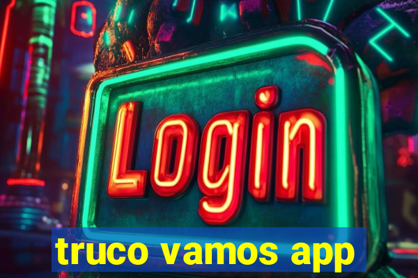 truco vamos app