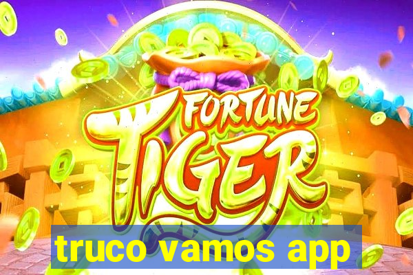 truco vamos app