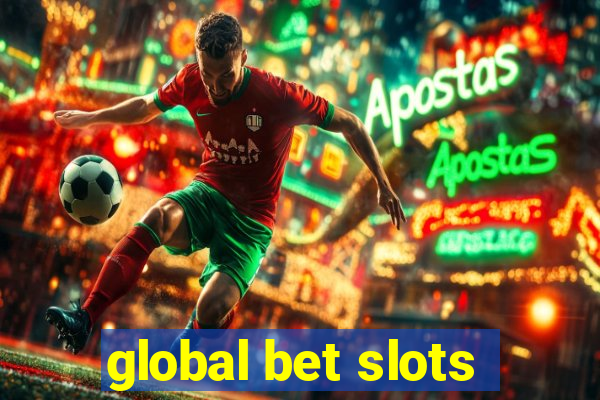 global bet slots