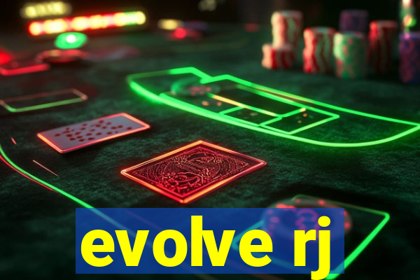 evolve rj