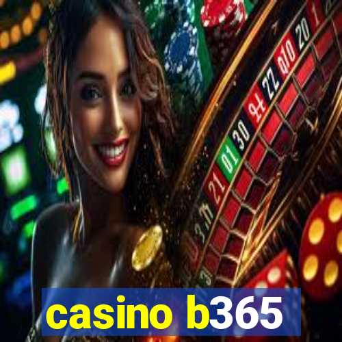 casino b365