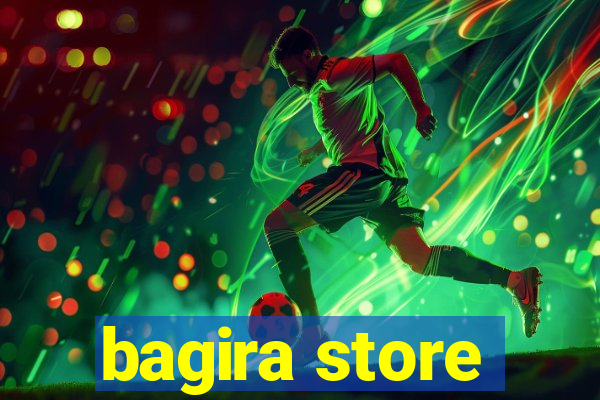 bagira store