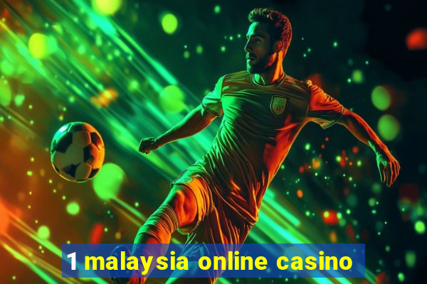 1 malaysia online casino