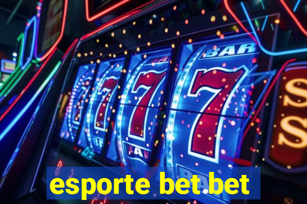 esporte bet.bet