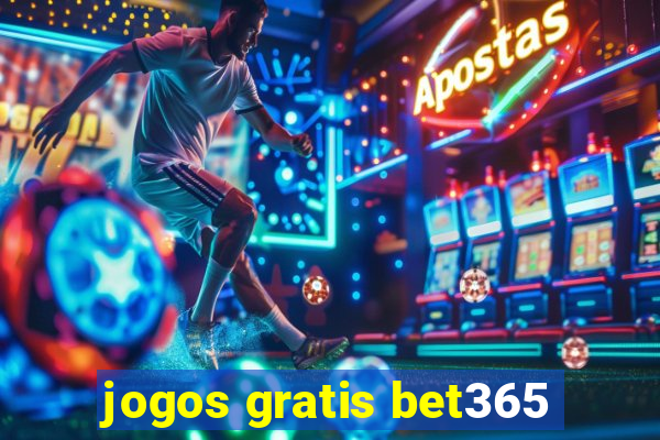 jogos gratis bet365