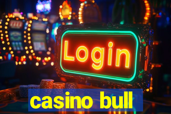 casino bull