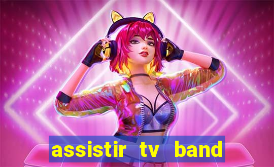 assistir tv band bahia ao vivo