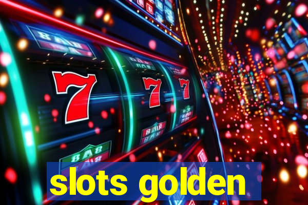 slots golden