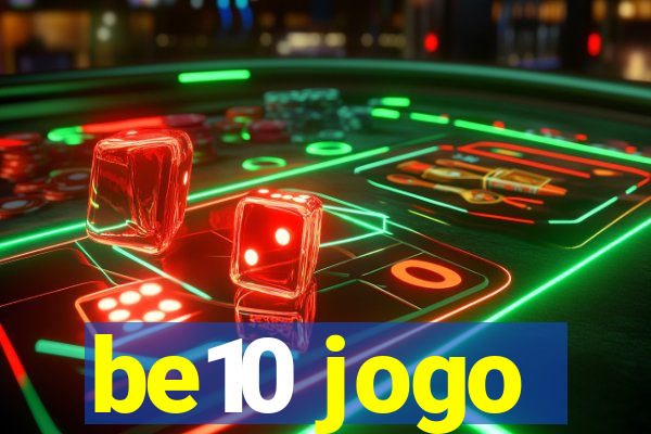 be10 jogo