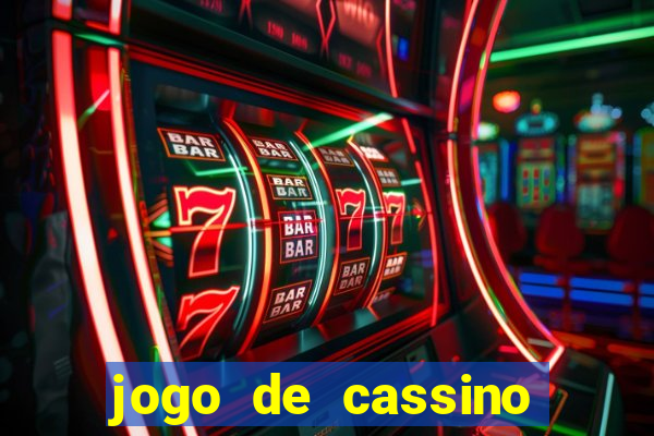 jogo de cassino que da dinheiro no cadastro