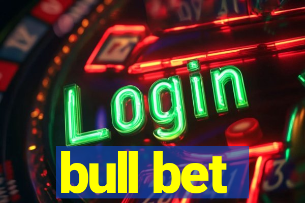 bull bet