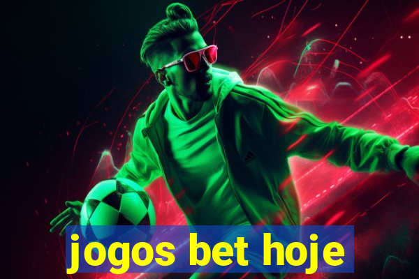 jogos bet hoje