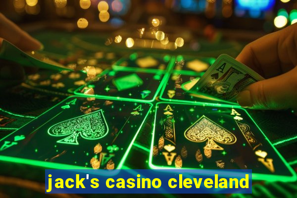 jack's casino cleveland