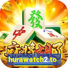 hurawatch2.to