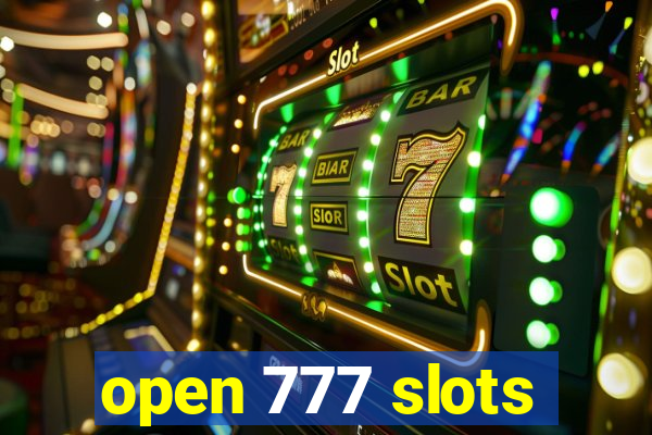 open 777 slots