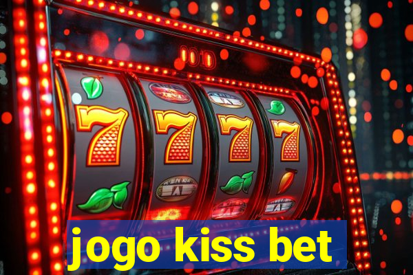 jogo kiss bet