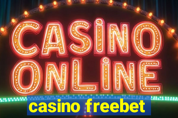 casino freebet