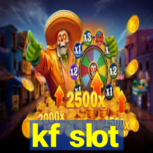 kf slot