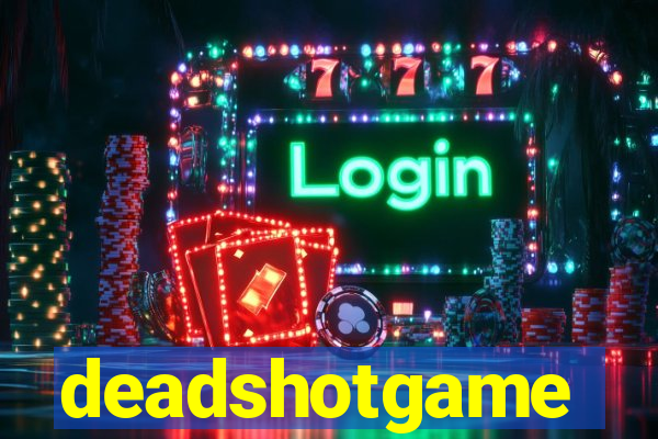 deadshotgame