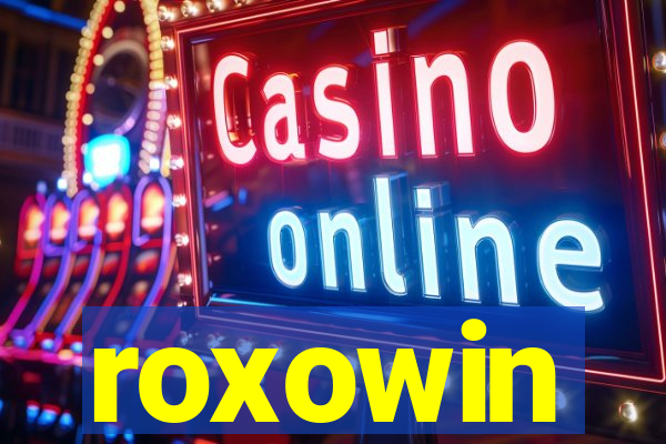 roxowin