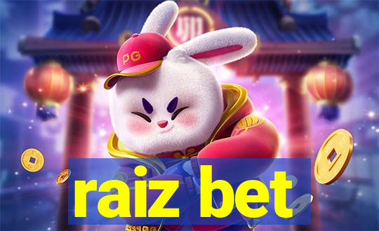 raiz bet