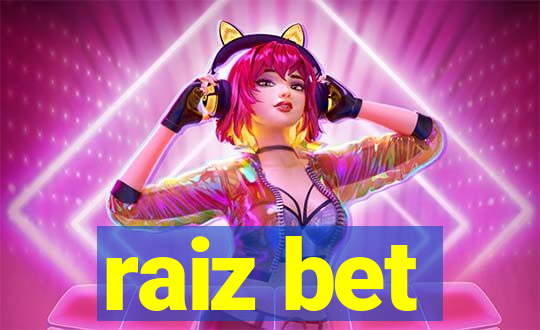 raiz bet