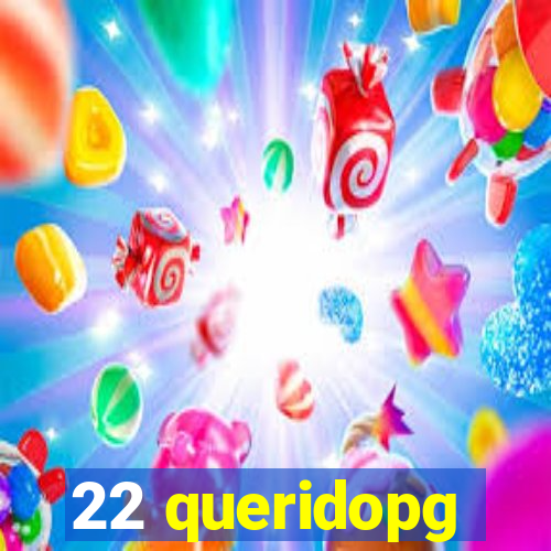 22 queridopg