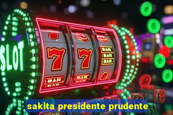 sakita presidente prudente